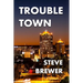 Trouble Town