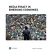 Media Piracy in Emerging Economies