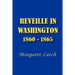 Reveille in Washington 1860-1865