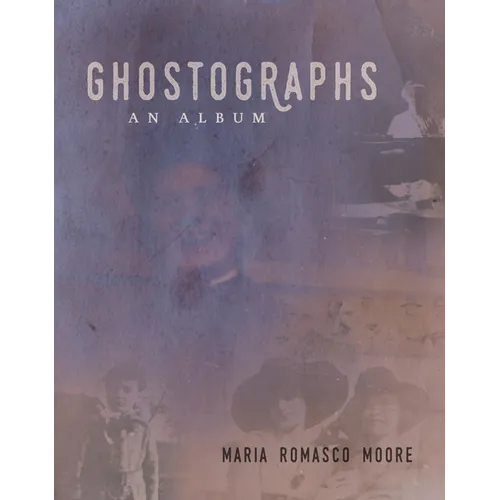 Ghostographs: An Album