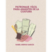 Patronaje Fácil Para Amantes de la Costura