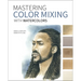 Mastering Color Mixing with Watercolors