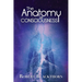 The Anatomy of Consciousness