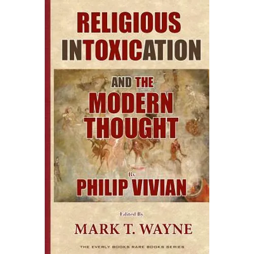 Religious Intoxication and The Modern Thought