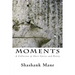 Moments: A Collection of Short Stories and Poetry