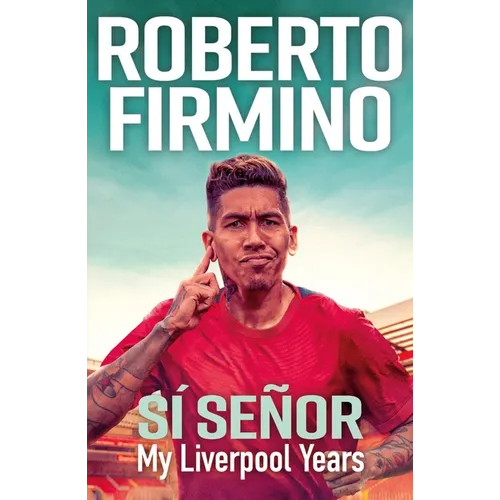 Sí Señor: My Liverpool Years