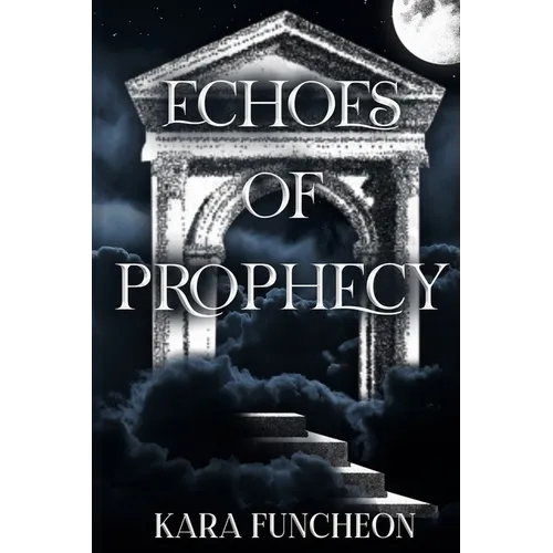 Echoes of Prophecy
