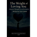 The Weight of Loving You A Journey Through Love and Letting Go
