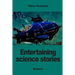 Entertaining science stories