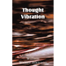Thought Vibration