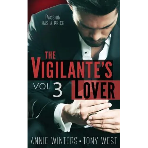 The Vigilante's Lover #3: A Romantic Suspense Series