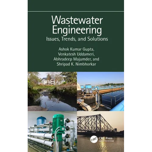 Wastewater Engineering: Issues, Trends, and Solutions