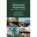 Wastewater Engineering: Issues, Trends, and Solutions