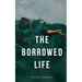 The Borrowed Life