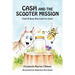 Cash and the Scooter Mission: Cash and Busy Bee Learn to Save
