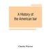 A history of the American bar