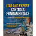 ITAR and Export Controls Fundamentals: A Guide for Compliance Managers