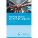 Teaching English as a Foreign Language: An Introduction