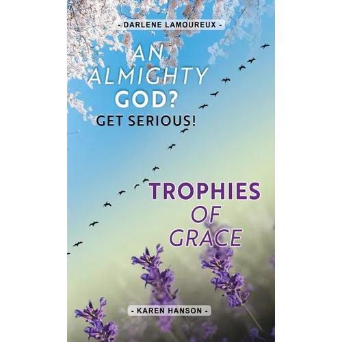An ALMIGHTY God?: Get Serious!