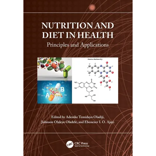 Nutrition and Diet in Health: Principles and Applications