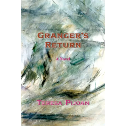Granger's Return, a Novel, Sequel to Granger's Threat