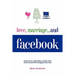 Love, Marriage. . .and Facebook