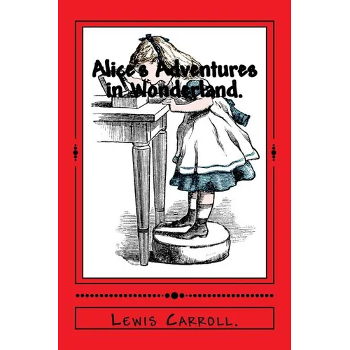 Alice's Adventures in Wonderland.