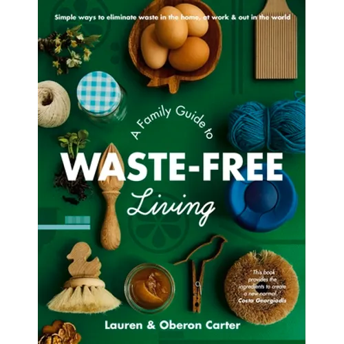 A Family Guide to Waste-Free Living