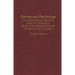 Writing and Psychology: Understanding Writing and Its Teaching from the Perspective of Composition Studies
