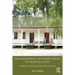Reconsidering Interpretation of Heritage Sites: America in the Eighteenth Century