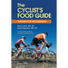 The Cyclist's Food Guide, 2nd Edition: Fueling for the Distance
