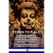 Hymn to Kali: Karpuradi-Stotra - To the Hindu Goddess, Incarnation of Parvati and Wife to Shiva