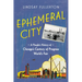 Ephemeral City: A People's History of Chicago's Century of Progress World's Fair
