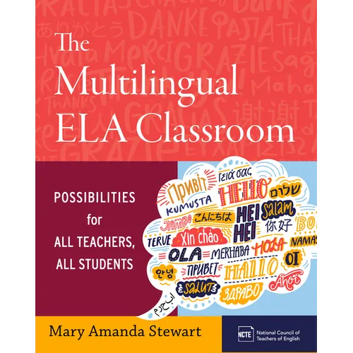 The Multilingual Ela Classroom: Possibilities for All Teachers, All Students
