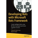 Developing Bots with Microsoft Bots Framework: Create Intelligent Bots Using MS Bot Framework and Azure Cognitive Services