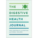 The Digestive Health Journal: Daily Tracking for GI Symptoms and Overall Wellness
