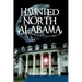 Haunted North Alabama