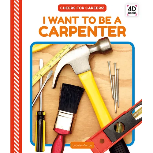I Want to Be a Carpenter