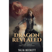 Dragon Revealed: Dragon Apparent Book 3