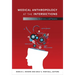Medical Anthropology at the Intersections: Histories, Activisms, and Futures