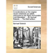 Considerations on the Negroe Cause Commonly So Called, Addressed to the Right Honourable Lord Mansfield, ... by Samuel Estwick, ... the Third Edition.