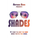 Shades