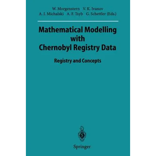 Mathematical Modelling with Chernobyl Registry Data: Registry and Concepts