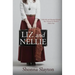 Liz and Nellie: Nellie Bly and Elizabeth Bisland's Race Around the World in Eighty Days