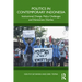 Politics in Contemporary Indonesia: Institutional Change, Policy Challenges and Democratic Decline