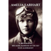 Amelia Earhart, A Biography: Breaking Barriers in the Sky