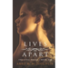 Lives Apart: A family saga of betrayal, tragedy and survival.