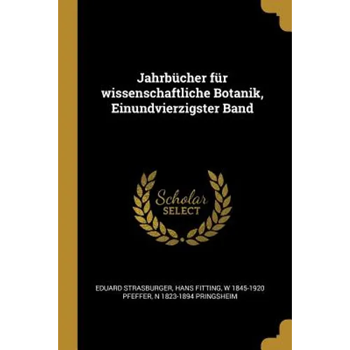 Jahrbücher für wissenschaftliche Botanik, Einundvierzigster Band