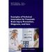 Examples of Technical Innovation for Traumatic Brain Injury Prevention, Diagnosis, and Care: Proceedings of a Workshop