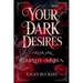 Your Dark Desires Volume One Omnibus: Books 1-3